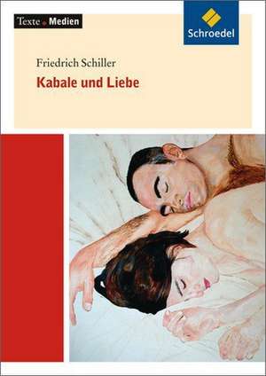 Kabale und Liebe: Textausgabe mit Materialien de Friedrich Schiller