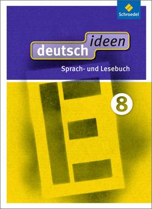 deutsch ideen 8. Schulbuch. Ausgabe Ost