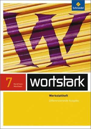 wortstark 7 A. Differenzierende Ausgabe. Nordrhein-Westfalen