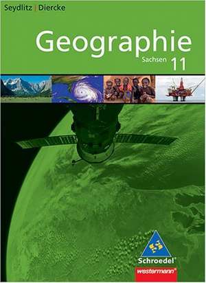 Oberstufe Geographie 11. Schülerband. Sachsen