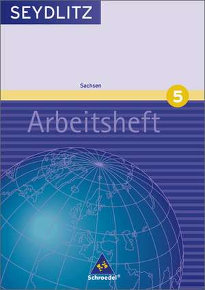 Seydlitz Geographie 5. Srbeitsheft. Gymnasien. Sachsen