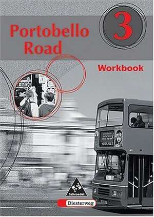 Portobello Road 3 Workbook de Christoph Edelhoff