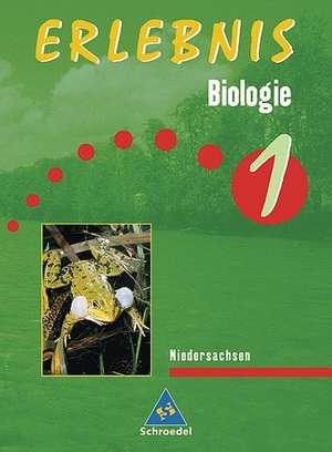 Erlebnis Biologie - Ausgabe 2005 für das 5. und 6. Schuljahr an Realschulen in Niedersachsen