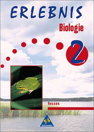 Erlebnis Biologie 2. Hauptschule Hessen de Günter Rabisch