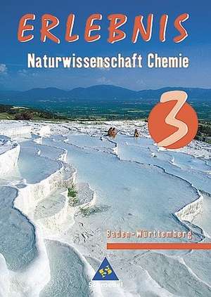 Erlebnis Naturwissenschaft Chemie 3. Schülerband. Baden-Württemberg. Realschule