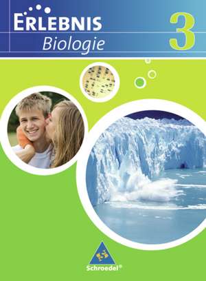 Erlebnis Biologie 3. Schulbuch. Realschule. Niedersachsen