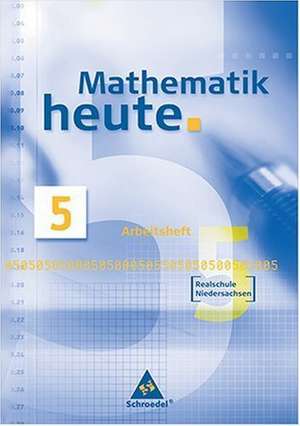 Mathematik heute 5. Arbeitsheft