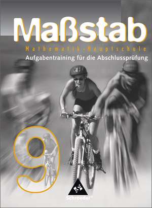 Maßstab. Mathematik. Hauptschule. Aufgabentraining zur Abschlussprüfung. Hessen