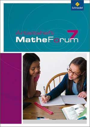 MatheForum 7. Arbeitsheft. Realschule. Nordrhein-Westfalen