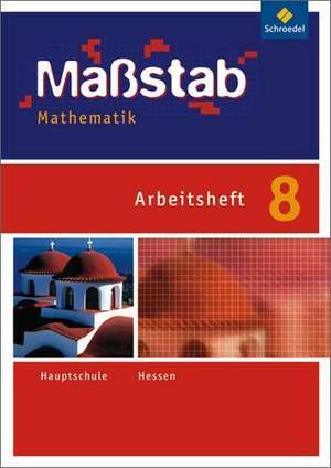 Maßstab Mathematik 8. Arbeitsheft. Hessen