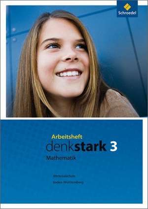 Denkstark Mathematik 3. Arbeitsheft. Hauptschulen. Baden-Württemberg