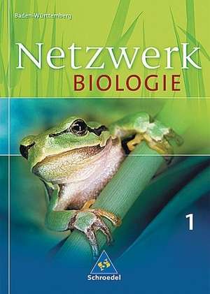 Netzwerk Biologie 1. Schülerbuch. 5./.6. Schuljahr. Baden-Württemberg de Wolfgang Jungbauer