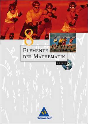 Elemente der Mathematik 8. Schülerband