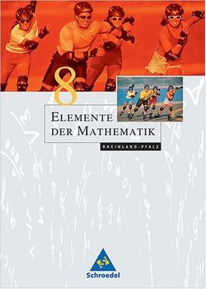 Elemente der Mathematik 8. Schülerband. Rheinland-Pfalz