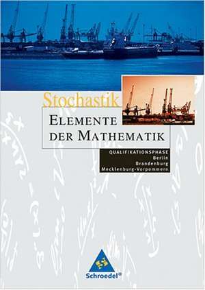 Elemente der Mathematik. Stochastik Qualifikationsphase