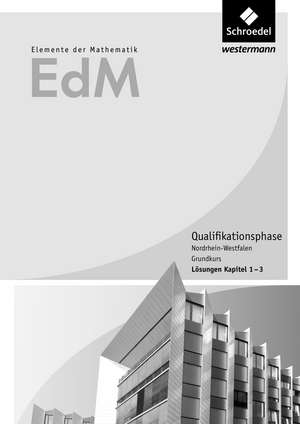 Elemente der Mathematik SII Lösungen Teil 1. Qualifikationsphase Grundkurs. Nordrhein-Westfalen