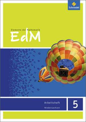 Elemente der Mathematik 5. Arbeitsheft. Sekundarstufe 1. G9. Niedersachsen