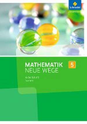 Mathematik Neue Wege SI 5. Arbeitsheft. Saarland