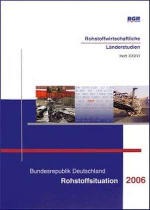 Bundesrepublik Deutschland, Rohstoffsituation 2006