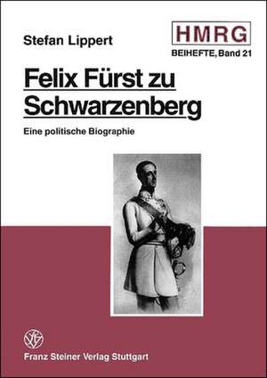 Felix Fürst zu Schwarzenberg de Stefan Lippert