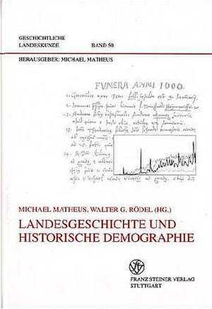 Landesgeschichte und historische Demographie de Michael Matheus