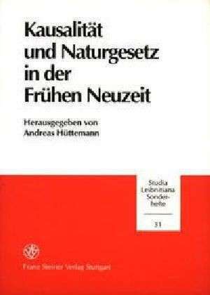 Kausalität und Naturgesetz in der Frühen Neuzeit de Andreas Hüttemann