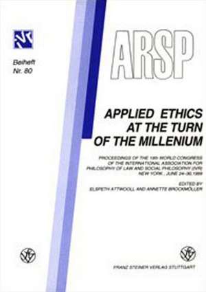 Applied Ethics at the Turn of the Millenium de Elspeth Attwooll