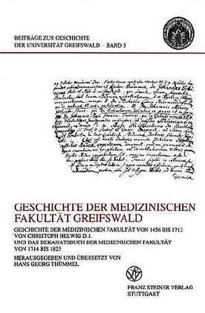 Geschichte der medizinischen Fakultät Greifswald de Hans Georg Thümmel