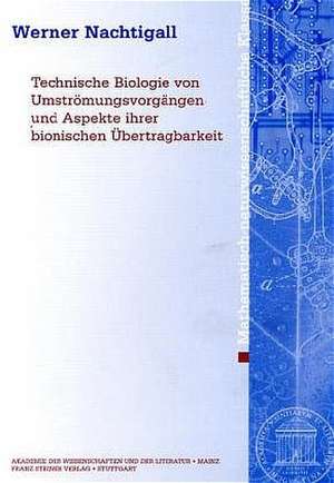 Technische Biologie von Umströmungsvorgängen und Aspekte ihrer bionischen Übertragbarkeit de Werner Nachtigall