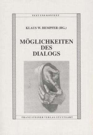 Möglichkeiten des Dialogs de Klaus W. Hempfer