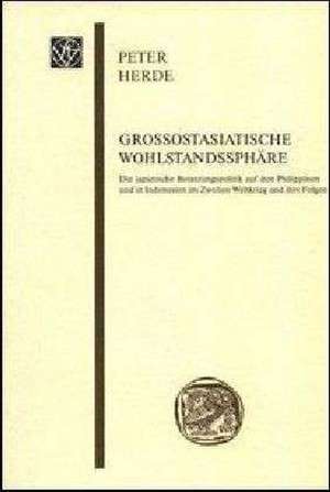 Großostasiatische Wohlstandssphäre de Peter Herde