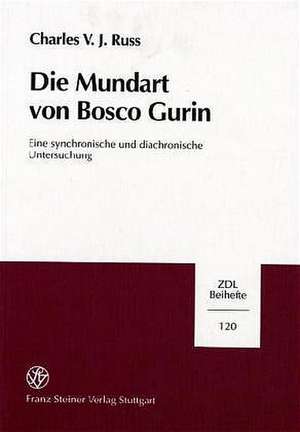 Die Mundart von Bosco Gurin de Charles J. Russ