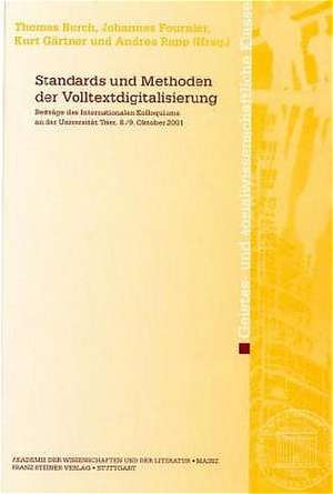 Standards und Methoden der Volltextdigitalisierung de Thomas Burch