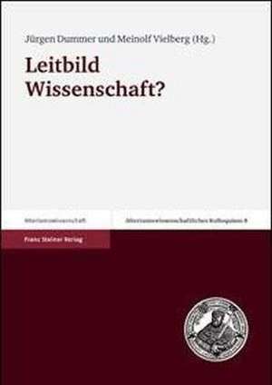 Leitbild Wissenschaft? de Jürgen Dummer