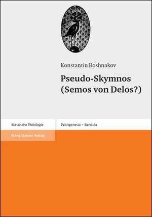 Pseudo-Skymnos (Semos von Delos?) de Konstantin Boshnakov