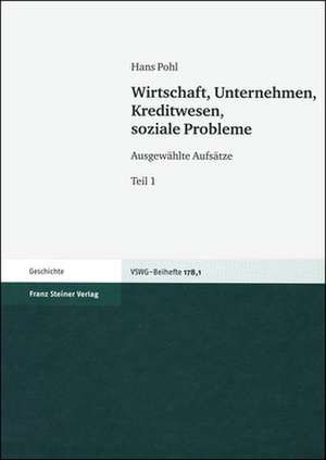 Wirtschaft, Unternehmen, Kreditwesen, Soziale Probleme de Hans Pohl