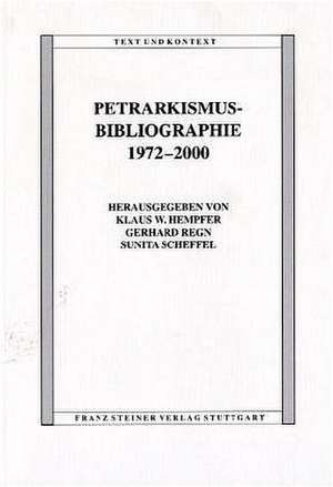 Petrarkismus-Bibliographie 1972-2000 de Klaus W. Hempfer