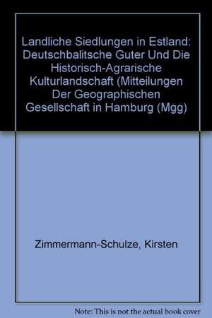 Ländliche Siedlungen in Estland de Kirsten Zimmermann-Schulze