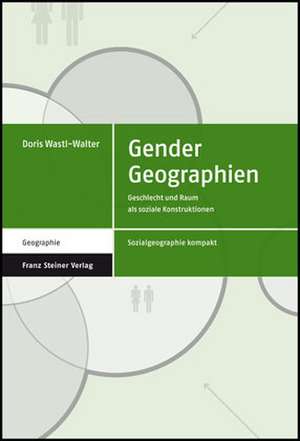 Gender Geographien de Doris Wastl-Walter