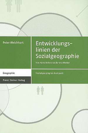 Entwicklungslinien der Sozialgeographie de Peter Weichhart