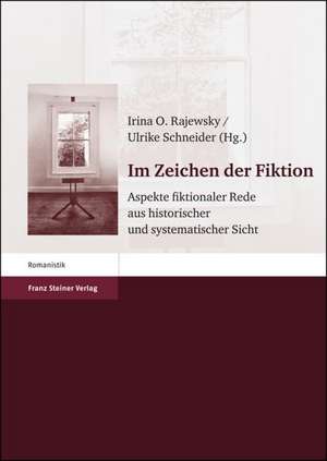 Im Zeichen der Fiktion de Irina O. Rajewsky