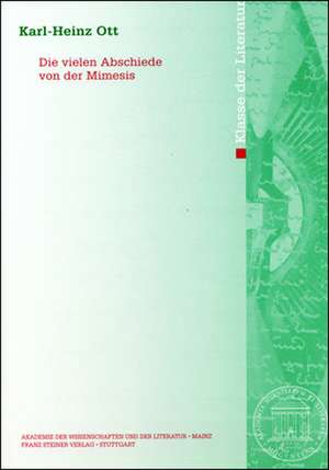 Die vielen Abschiede von der Mimesis de Karl-Heinz Ott