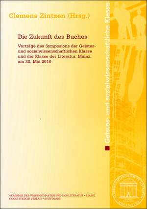 Die Zukunft des Buches de Clemens Zintzen