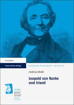 Leopold von Ranke und Irland de Andreas Boldt