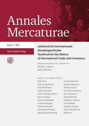 Annales Mercaturae 1 (2015) de Markus A. Denzel