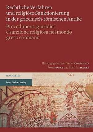 Rechtliche Verfahren Und Religiose Sanktionierung in Der Griechisch-Romischen Antike / Procedimenti Giuridici E Sanzione Religiosa Nel Mondo Greco E R: Die Missionarische Begegnung Zwischen Christen Und Muslimen in Den 1950er Bis 1970er Jahren ALS de Daniela Bonanno