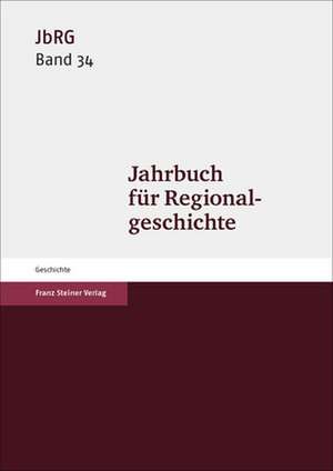 Jahrbuch für Regionalgeschichte 34 (2016) de Mark Häberlein