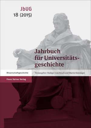 Jahrbuch für Universitätsgeschichte 18 (2015) de Rüdiger vom Bruch