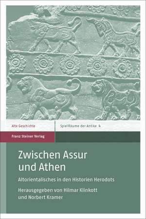 Zwischen Assur und Athen de Hilmar Klinkott