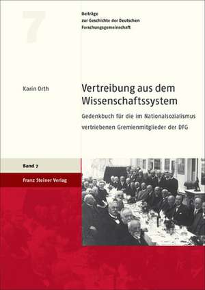 Vertreibung aus dem Wissenschaftssystem de Karin Orth